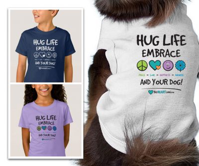 T-shirt Design - Hug Life - Embrace Peace, Love, Happiness, kindness - and your dog